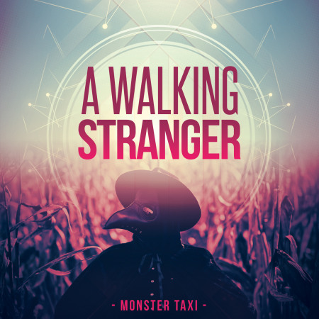 MONSTER TAXI-Walking with a Stranger Album cover.